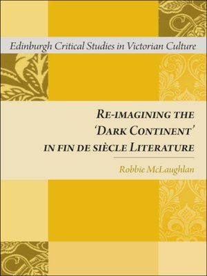 cover image of Re-imagining the 'Dark Continent' in fin de siècle Literature